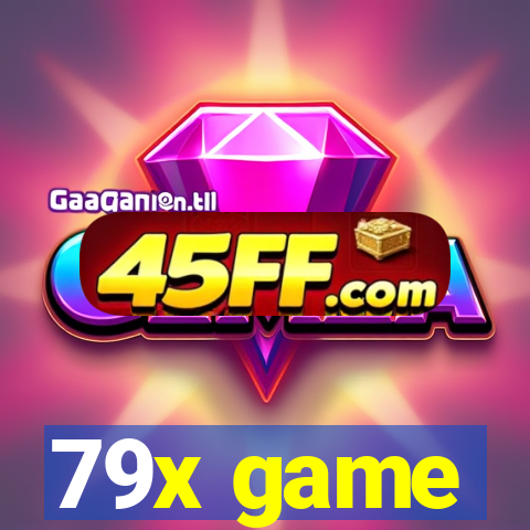 79x game